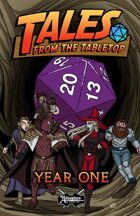 Tales from the Tabletop: Year One