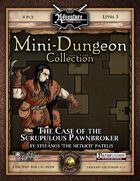 Mini-Dungeon #013: The Case of the Scrupulous Pawnbroker (Fantasy Grounds)