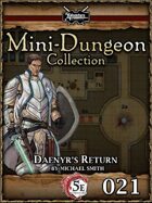 5E Mini-Dungeon #021: Daenyr’s Return