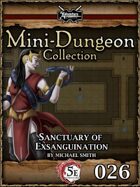 5E Mini-Dungeon #026: Sanctuary of Exsanguination