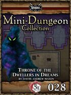 5E Mini-Dungeon #028: Throne of the Dwellers in Dreams