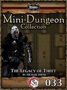 5E Mini-Dungeon #033: The Legacy of Theft