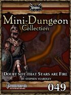 Mini-Dungeon #049: Doubt Not That Stars Are Fire