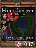 5E Mini-Dungeon #037: The Unreachable Terror
