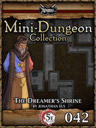 5E Mini-Dungeon #042: The Dreamer's Shrine