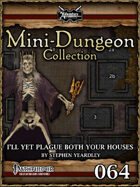 Mini-Dungeon #064: I'll Plague Both Your Houses