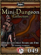 5E Mini-Dungeon #049: Doubt Not That Stars Are Fire