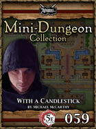5E Mini-Dungeon #059: With a Candlestick