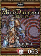 5E Mini-Dungeon #063: The World Forge