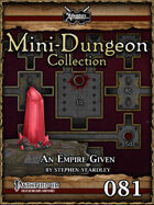 Mini-Dungeon #081: An Empire Given