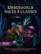 Underworld Races & Classes