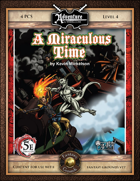 (5E) BASIC04: A Miraculous Time (Fantasy Grounds)