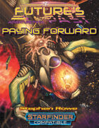 Future's Past: Paying Forward (2 of 5)