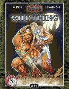 (5E) A11: Wild Thing