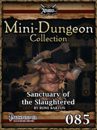 Mini-Dungeon #085: Sanctuary of the Slaughtered