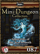 5E Mini-Dungeon #087: Apparatus of the Brachemoth