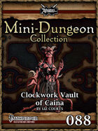 Mini-Dungeon #088: Clockwork Vault of Caina