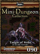Mini-Dungeon #090: Tangle of Webs