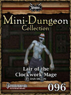 Mini-Dungeon #096: Lair of the Clockwork Mage
