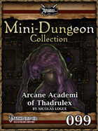 Mini-Dungeon #099: Arcane Academi of Thadrulex