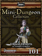 Mini-Dungeon #101: Unjust Deserts