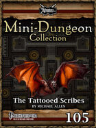 Mini-Dungeon #105: The Tattooed Scribes