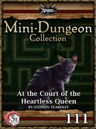5E Mini-Dungeon #111: At the Court of the Heartless Queen