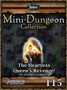Mini-Dungeon #115: The Heartless Queen's Revenge