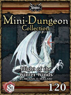 5E Mini-Dungeon #120: Plight of the Winter Winds