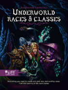 Underworld Races & Classes (Realm Works)