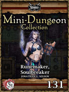 5E Mini-Dungeon #131: Runemaker, Soulbreaker