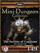 5E Mini-Dungeon #149: The Secrets of Cogstone