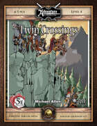 (5E) A23: Twin Crossings (Fantasy Grounds)