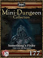 5E Mini-Dungeon #177: Something's Fishy