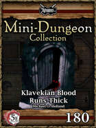 5E Mini-Dungeon #180: Klavekian Blood Runs Thick