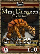 5E Mini-Dungeon #190: The Sad Tale of Heidi and Her Two Daughters