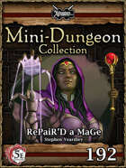 5E Mini-Dungeon #192: RePaiR’D a MaGe