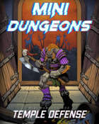 Mini-Dungeons #233: Temple Defense