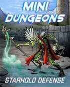 Mini-Dungeons #252: Starhold Defense