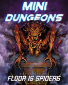 Mini-Dungeons #253: Floor is Spiders