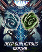 Mini-Dungeons #273: Deep Duplicitous Depths