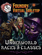 Underworld Races & Classes