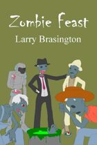 Zombie Feast:Anthology of Short Stories