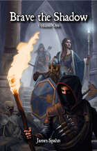 Brave the Shadow