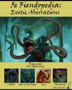 5e Fiendopedia: Exotic Aberrations