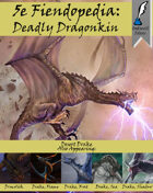 5e Fiendopedia: Deadly Dragonkin