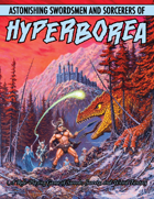 Astonishing Swordsmen & Sorcerers of Hyperborea (Compleat Second Edition)