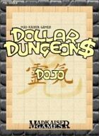 DOLLAR DUNGEON$-DOJO