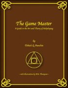 The Game Master: A Guide to the Art and Theory of Roleplaying