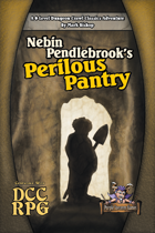 Nebin Pendlebrook's Perilous Pantry (DCC)